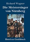 Die Meistersinger von Nürnberg (Großdruck)