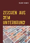 Zeichen aus dem Untergrund