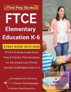 FTCE Elementary Education K-6 Study Guide 2019-2020