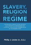 Slavery, Religion and Regime