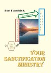 Your Sanctification Ministry