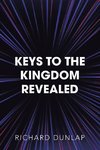 Keys to the Kingdom Revealed