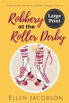 Robbery at the Roller Derby