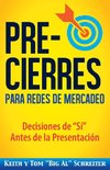 Pre-Cierres para Redes de Mercadeo