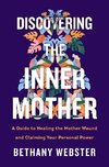 Discovering the Inner Mother