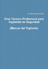 Área Técnico-Profesional para Vigilantes de Seguridad