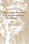 Wisconsin Ancestry of Evelyn Belden Ralston