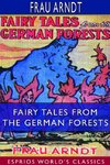 Fairy Tales From the German Forests (Esprios Classics)