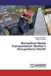 Biomedical Waste Transportation Worker's Occupational Health