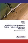 Modelling and analysis of hybrid system using neural networks