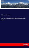 Felix von Niemeyer's Clinical Lectures on Pulmonary Phthisis