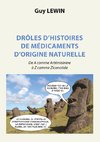 Drôles d'histoires de médicaments d'origine naturelle