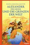 Alexander der Große und die Grenzen der Welt