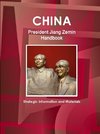 China President Jiang Zemin Handbook - Strategic Information and Materials