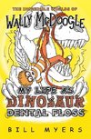 My Life as Dinosaur Dental Floss