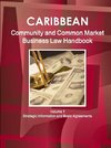 Caribbean Community and Common Market Business Law Handbook Volume 1 Strategic Information and Basic Agreements