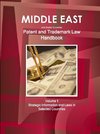 Middle East and Arabic Countries Patent and Trademark Laws Handbook Volume 1 Strategic Information and Laws in Selected Countries