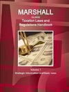 Marshall Islands Taxation Laws and Regulations Handbook Volume 1 Strategic Information and Basic Laws