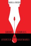 Short Stories and Assorted Nightmares