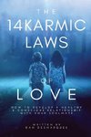 The 14 Karmic Laws of Love