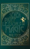 Seven Brief Lessons on Magic