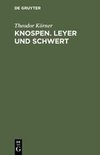 Knospen. Leyer und Schwert