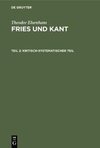 Fries und Kant, Teil 2, Kritisch-systematischer Teil