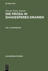 Die Prosa in Shakesperes Dramen, Teil 1, Anwendung