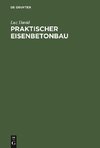 Praktischer Eisenbetonbau