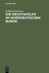 Die Rechtshülfe im Norddeutschen Bunde