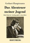 Das Abenteuer meiner Jugend