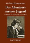 Das Abenteuer meiner Jugend