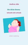 Emma wünscht sich schlank