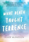 What Death Taught Terrence