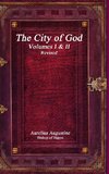 The City of God Volumes I & II Revised