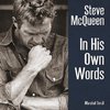 Steve McQueen: In His Own Words