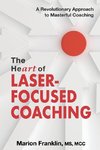 The HeART of Laser-Focused Coaching