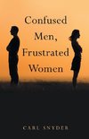 Confused Men, Frustrated Women