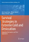 Survival Strategies in Extreme Cold and Desiccation