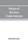 History of the Jews (Index Volume)