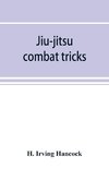 Jiu-jitsu combat tricks