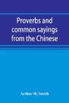 Proverbs and common sayings from the Chinese