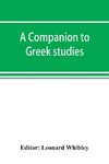 A companion to Greek studies