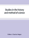 Studies in the history and method of science