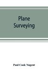 Plane surveying. A text and reference book for the use of students in engineering and for engineers generally