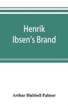 Henrik Ibsen's Brand