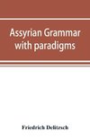 Assyrian grammar with paradigms, exercises, glossary and bibliography