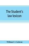 The student's law lexicon