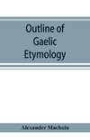 Outline of Gaelic Etymology