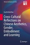 Cross-Cultural Reflections on Chinese Aesthetics, Gender, Embodiment and Learning